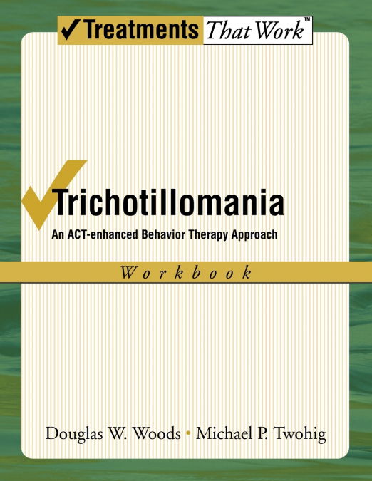 TRICHOTILLOMANIA