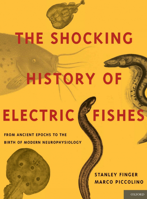 SHOCKING HISTORY OF ELECTRIC FISHES