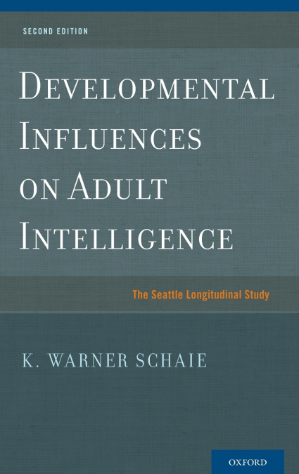 DEVELOPMENTAL INFLUENCES ON ADULT INTELLIGENCE