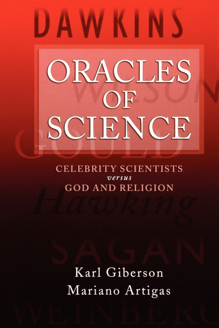 ORACULOS DE LA CIENCIA-CIENTIFICOS FAMOSOS CONTRA DIOS Y LA
