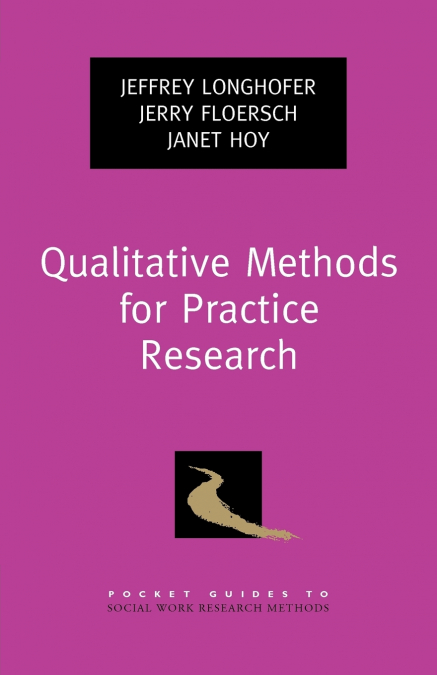 QUALITATIVE METHODS FOR PRACTICE RESEARCH