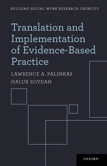 TRANSLATION AND IMPLEMENTATION OF EVIDENCE-BASED PRACTICE