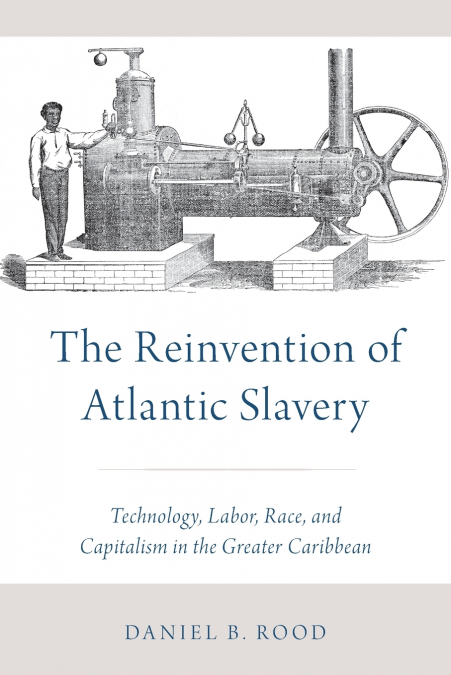 REINVENTION OF ATLANTIC SLAVERY
