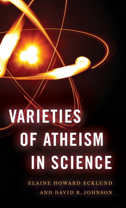 VARIETIES OF ATHEISM IN SCIENCE