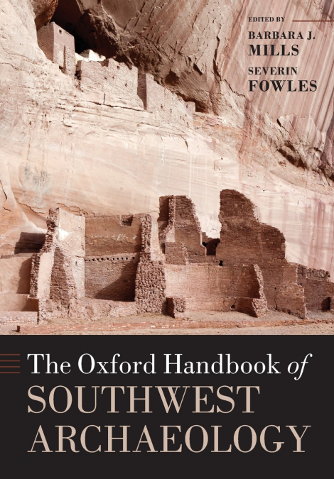 OXFORD HANDBOOK OF SOUTHWEST ARCHAEOLOGY