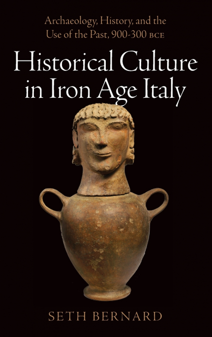 HISTORICAL CULTURE IN IRON AGE ITALY