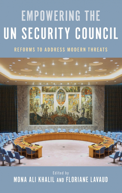 EMPOWERING THE UN SECURITY COUNCIL