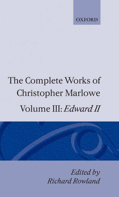 THE COMPLETE WORKS OF CHRISTOPHER MARLOWE