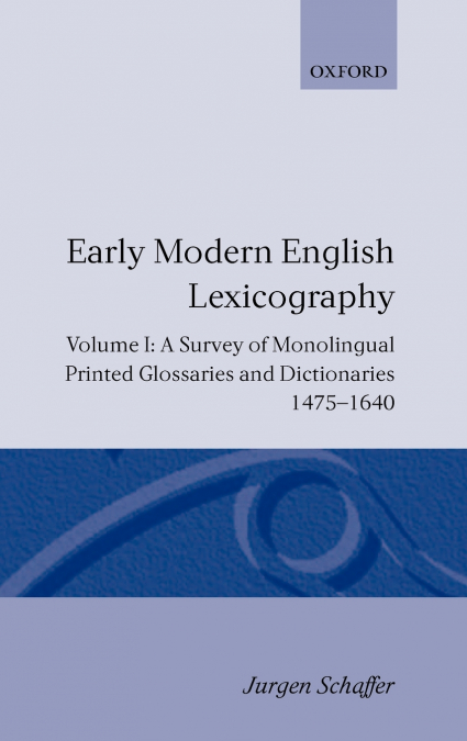 EARLY MODERN ENGLISH LEXICOGRAPHY