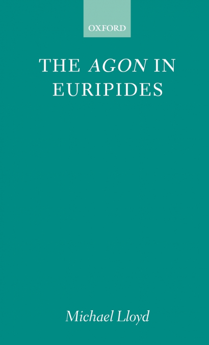 THE AGON IN EURIPIDES