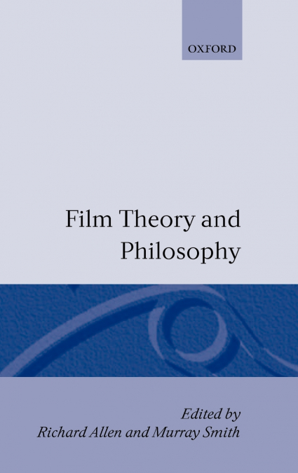 FILM THEORY AND PHILOSOPHY