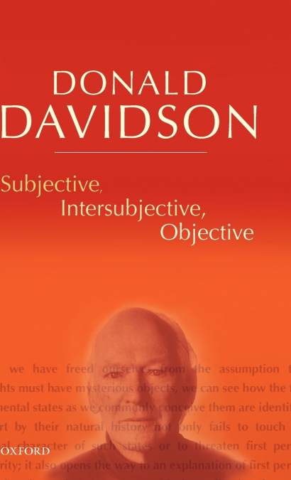 SUBJECTIVE, INTERSUBJECTIVE, OBJECTIVE