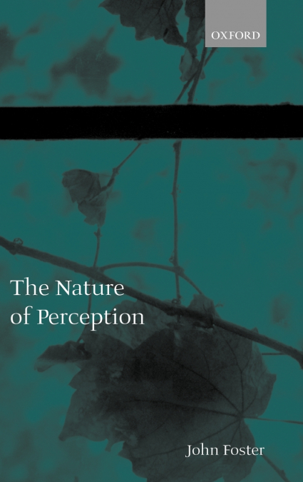 THE NATURE OF PERCEPTION