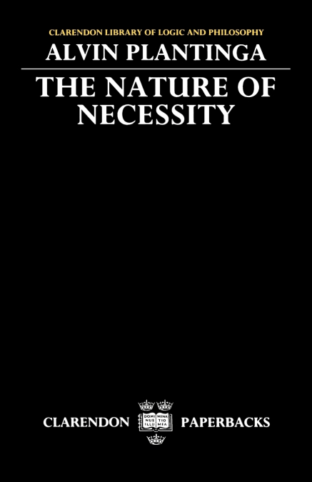 THE NATURE OF NECESSITY