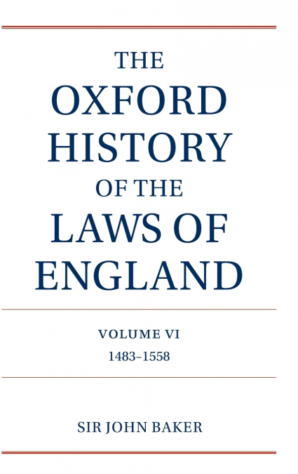 THE OXFORD HISTORY OF THE LAWS OF ENGLAND