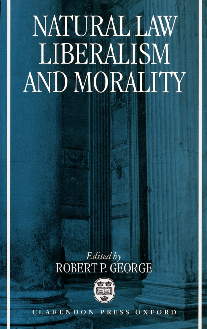 NATURAL LAW, LIBERALISM, AND MORALITY