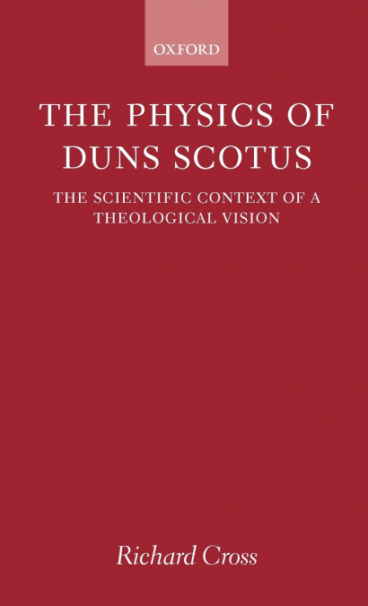 THE PHYSICS OF DUNS SCOTUS