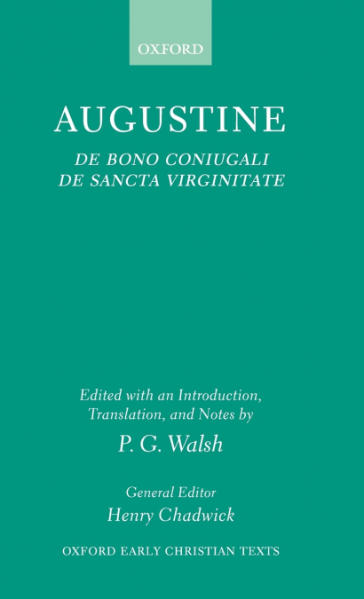 DE BONO CONIUGALI, DE SANCTA VIRGINITATE