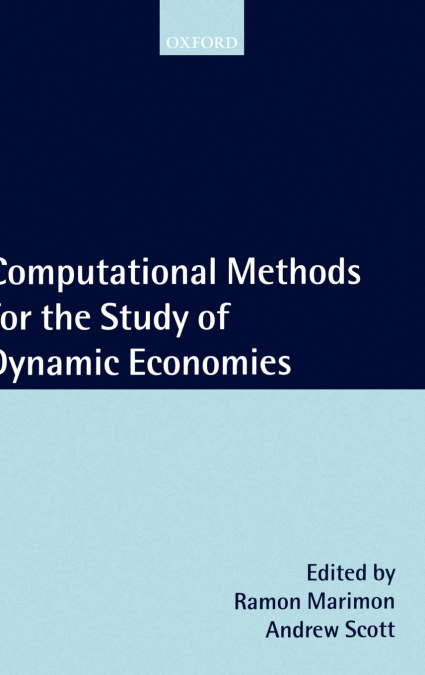 COMPUTATIONAL METHODS FOR THE STUDY OF DYNAMIC ECONOMIES