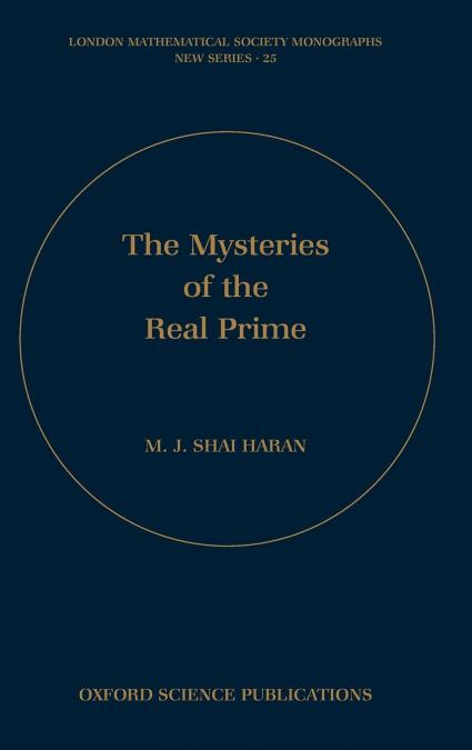 THE MYSTERIES OF THE REAL PRIME