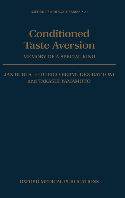CONDITIONED TASTE AVERSION - MEMORY OF A SPECIAL KIND