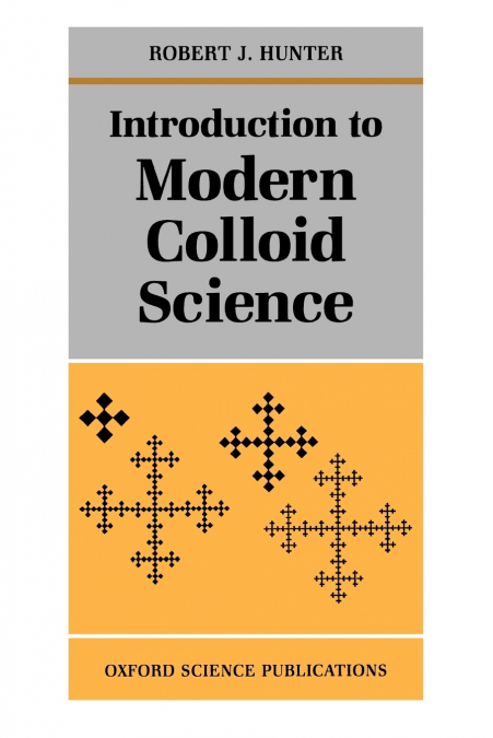 INTRODUCTION TO MODERN COLLOID SCIENCE