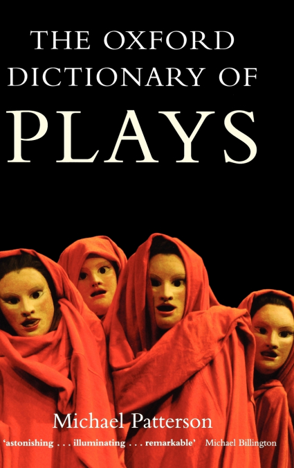 THE OXFORD DICTIONARY OF PLAYS