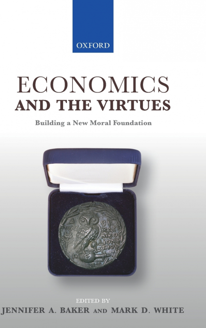 ECONOMICS & THE VIRTUES