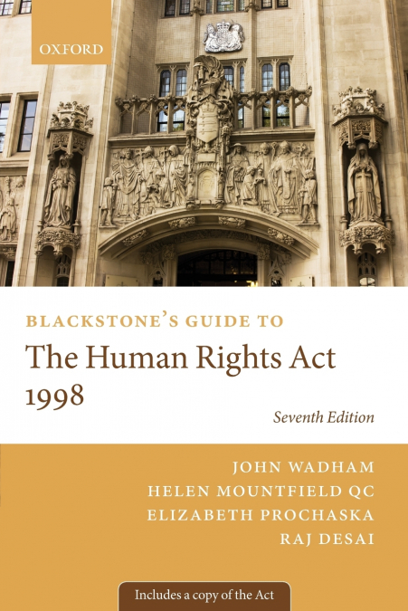 BLACKSTONE?S GUIDE TO HUMAN RIGHTS ACT 1998 (REVISED)