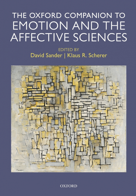 OXFORD COMPANION TO EMOTION AND THE AFFECTIVE SCIENCES