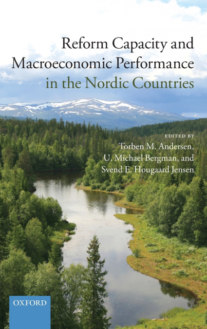 REFORM CAPACITY AND MACROECONOMIC PERFORMANCE IN THE NORDIC