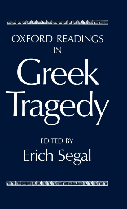 OXFORD READINGS IN GREEK TRAGEDY