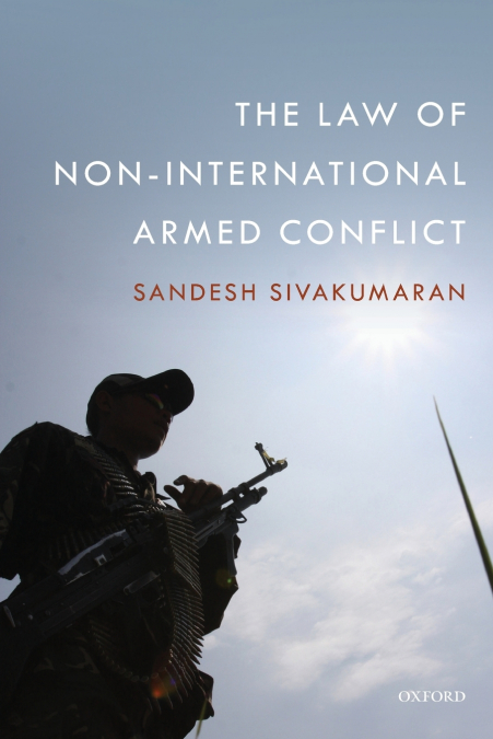 THE LAW OF NON-INTERNATIONAL ARMED CONFLICT