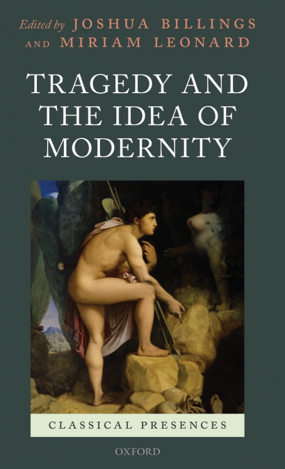 TRAGEDY & THE IDEA OF MODERNITY CLPR C
