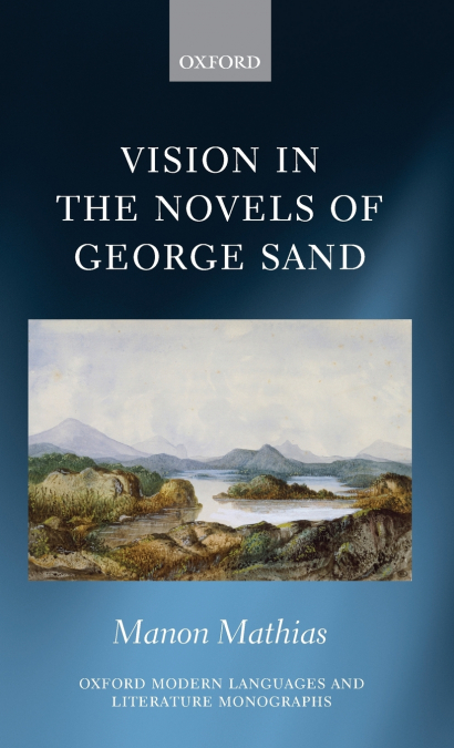 VISION IN THE NOVELS OF GEORGE SAND