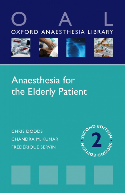 ANAESTHESIA FOR THE ELDERLY PATIENT