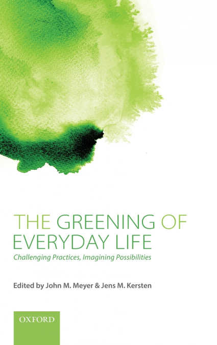 GREENING OF EVERYDAY LIFE