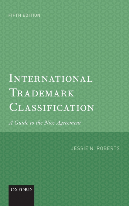INTERNATIONAL TRADEMARK CLASSIFICATION 5E