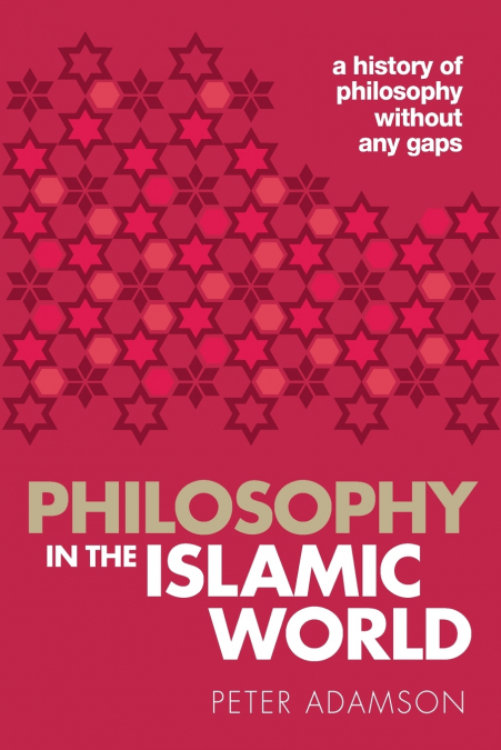 PHILOSOPHY IN THE ISLAMIC WORLD