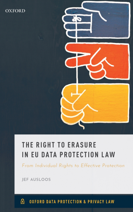 RIGHT TO ERASURE IN EU DATA PROTECTION LAW