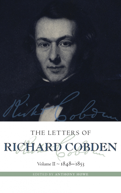 LETTERS OF RICHARD COBDEN VOL2 COB C