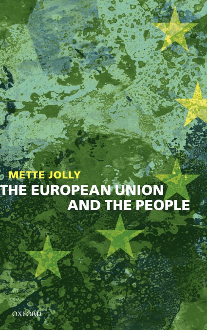 THE EUROPEAN UNION AND THE PEOPLE