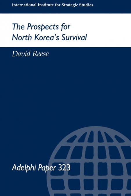 THE PROSPECTS FOR NORTH KOREA SURVIVAL