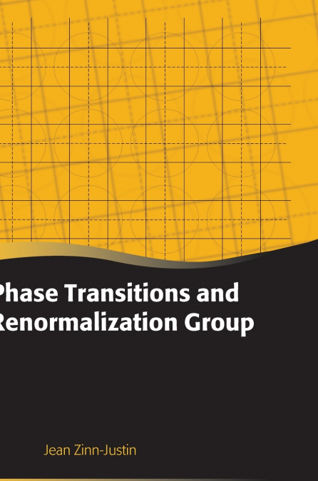 PHASE TRANSITIONS AND RENORMALIZATION GROUP