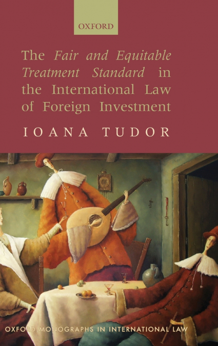 THE FAIR AND EQUITABLE TREATMENT STANDARD IN INTERNATIONAL F