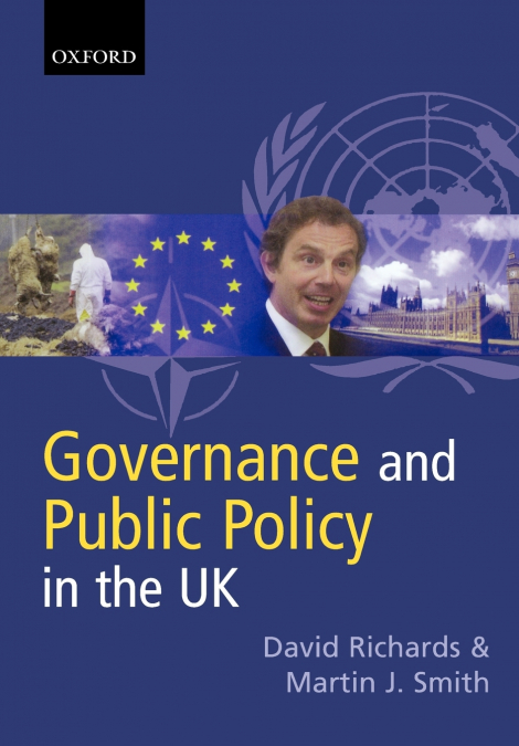 GOVERNANCE AND PUBLIC POLICY IN THE UK