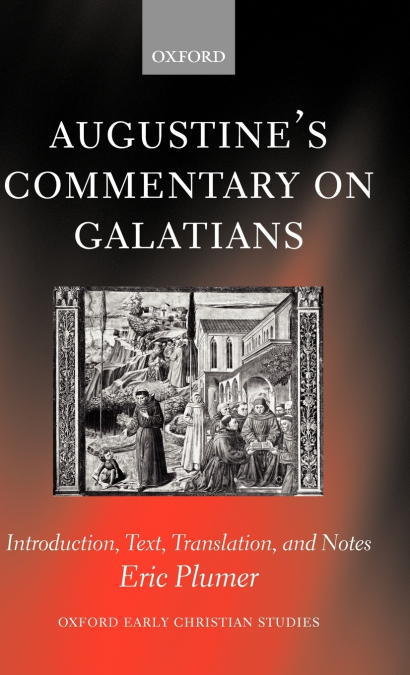 AUGUSTINE?S COMMENTARY ON GALATIANS