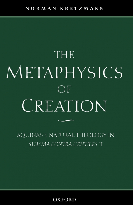 THE METAPHYSICS OF CREATION