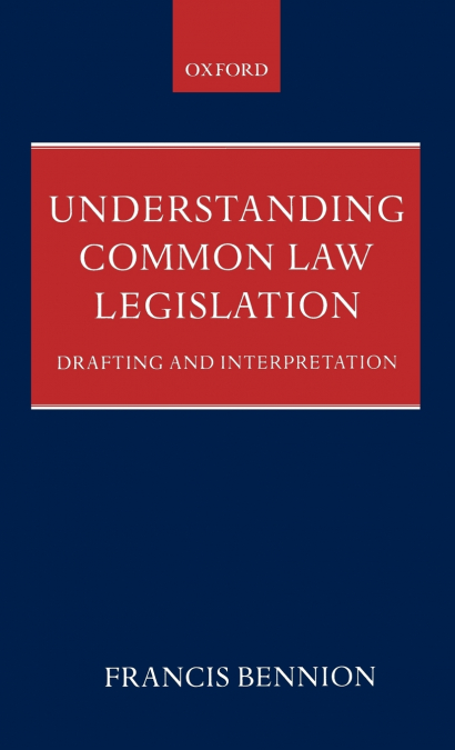 UNDERSTANDING COMMON LAW LEGISLATION