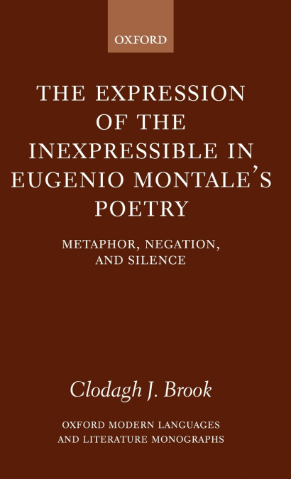 THE EXPRESSION OF THE INEXPRESSIBLE IN EUGENIO MONTALE?S POE